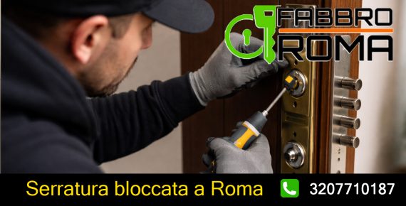 Serratura bloccata a Roma
